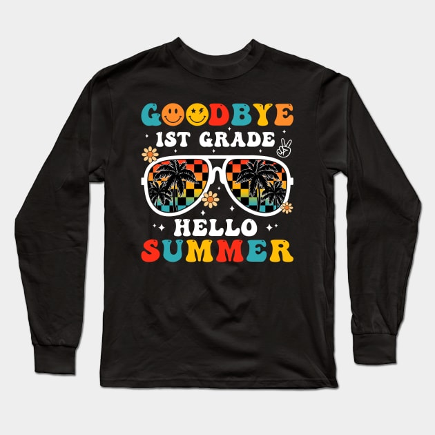 Goodbye 1st Grade Hello Summer Groovy Retro Last Day Of School Long Sleeve T-Shirt by Magazine